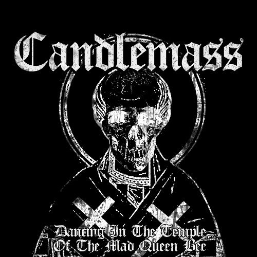 Candlemass, Dancing in the Temple (of the Mad Queen Bee) (2012) cover