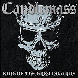 Candlemass, King of the Grey Islands (2007) cover