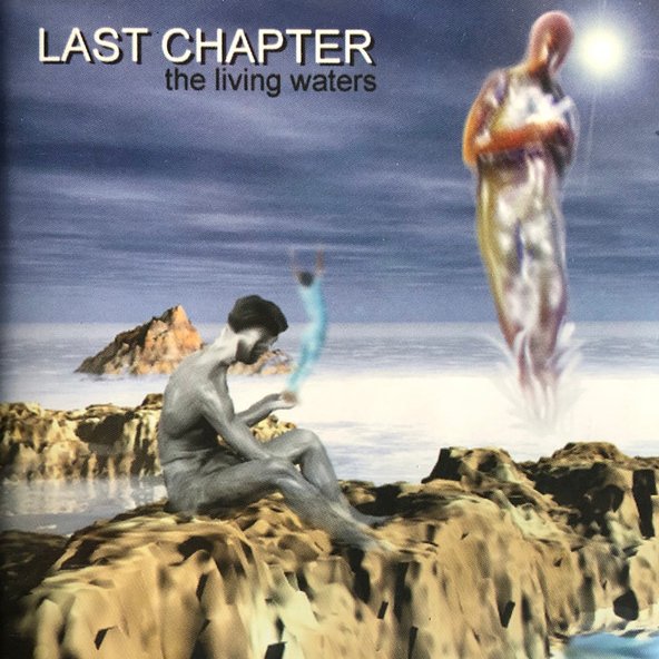 Last Chapter, The Living Waters (1997) cover
